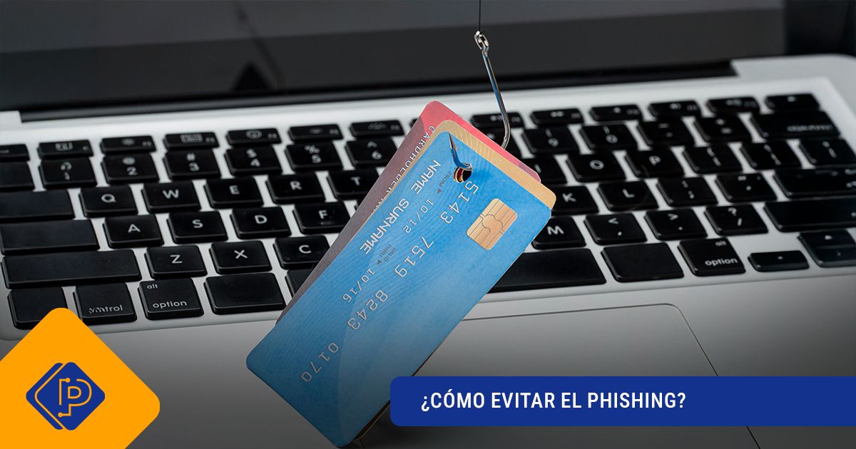 ¿Cómo evitar el phishing?